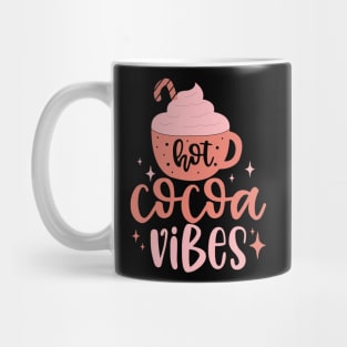 Hot Cocoa Vibes Mug